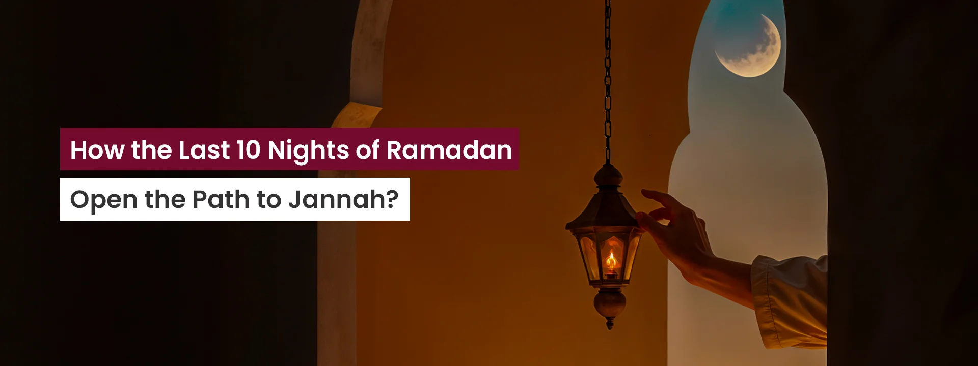 Last 10 Nights of Ramadan